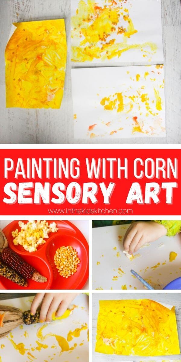 Painting with Corn Sensory Art Activity - In the Kids' Kitchen