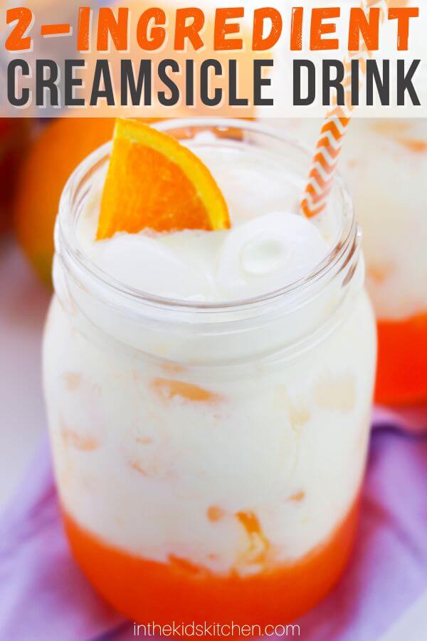 layered orange drink, text overlay "2 Ingredient Creamsicle Drink".