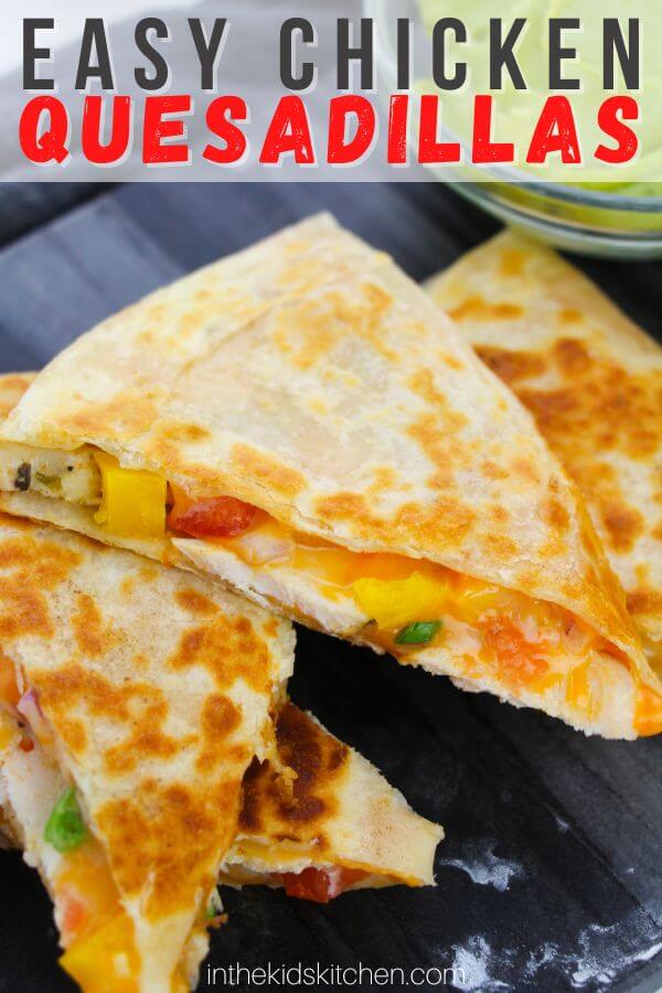chicken quesadillas with text overlay of recipe name